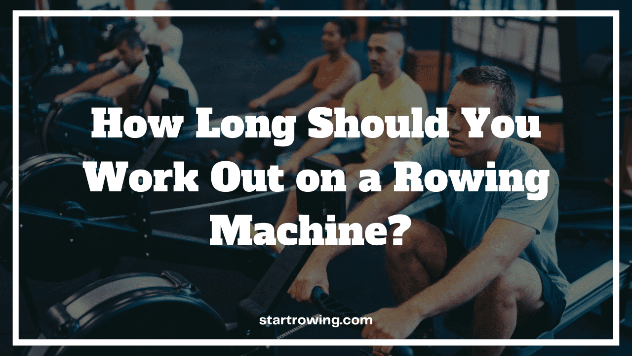 How long should you row for featured image