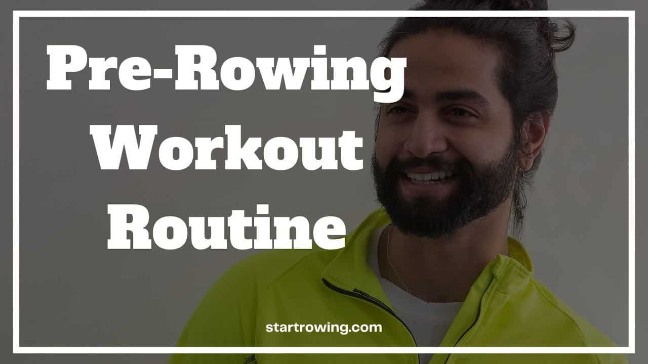 Pre-Rowing Workout Routine