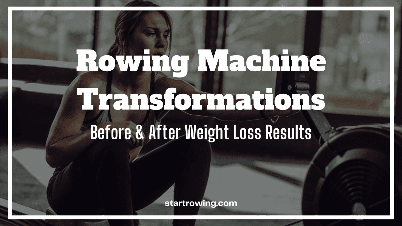 rowing machine transformations